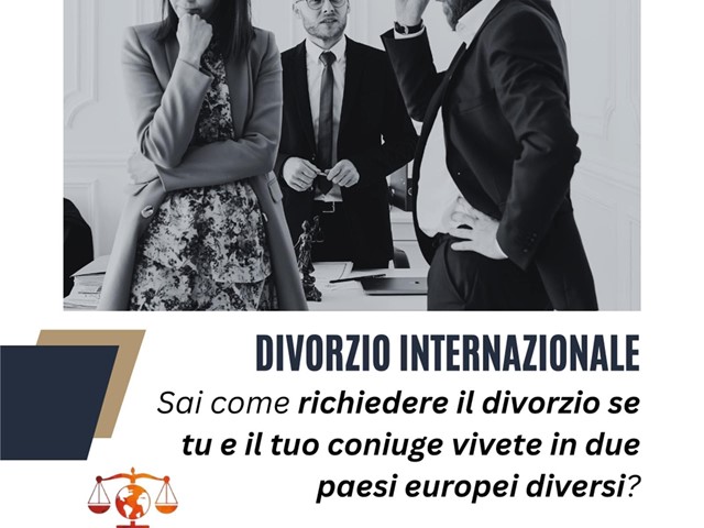 Divorzi internazionali: dove richiedere il divorzio se il mio coniuge vive in un altro paese europeo.